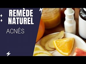 Acnés solution naturelle | Remède de grand-mère 💡 [ Naturopathie ]