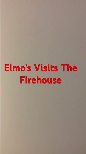 Sesame Street Elmo’s Visits The Firehouse 2002