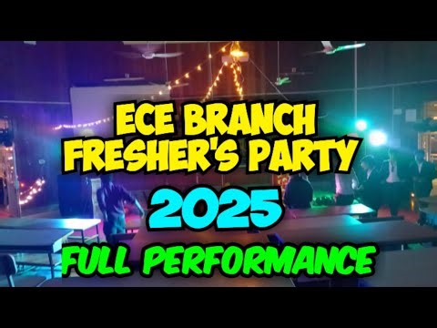 ECE Branch Fresher's party 2025 Full Performance NIT Silchar