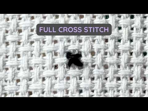 How to Do a Full Cross Stitch | Beginner Cross Stitch Tutorial