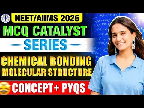 Chemical Bonding & Molecular Structure MCQ 🔥 | AIIMS BSc Nursing | NEET | Paramedical Entrance 2026