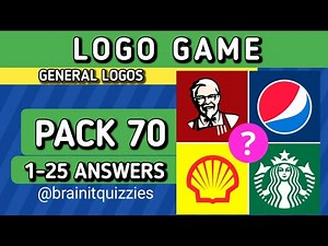 LOGO GAME COMPLETE ANSWER | FINAL PACK 70. 1-25 WALKTHROUGH ‪@brainitquiz‬ #logogame