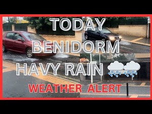 TODAY HUGE RAIN ☔️🌧️STORM IN BENIDORM