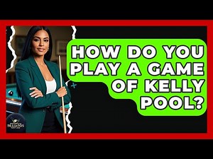 How Do You Play A Game Of Kelly Pool? - Billiards Hustlers
