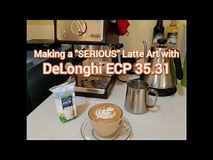 [FULL VIDEO] Making a "SERIOUS" Latte Art with DeLonghi ECP 35.31 home espresso machine
