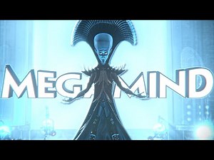 [4K] Megamind - Close Eyes [EDIT]
