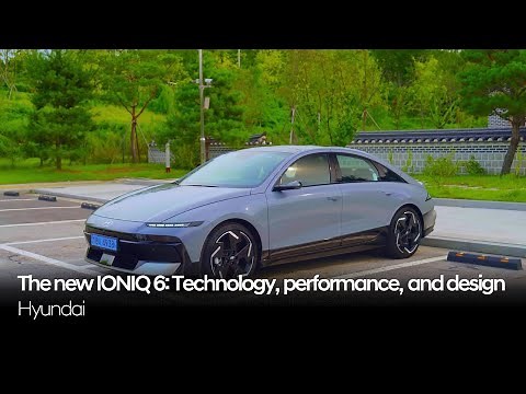 The new IONIQ 6: Highlights in technology, performance, and design | Hyundai