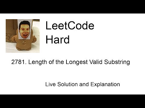 2781. Length of the Longest Valid Substring (Leetcode Hard)