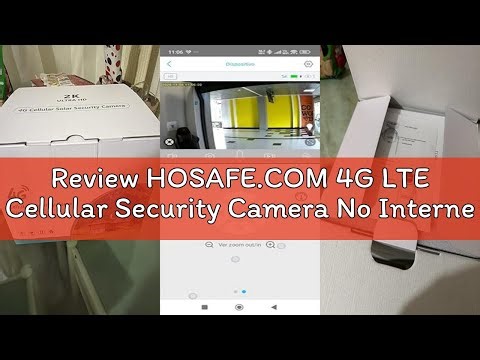 Review HOSAFE.COM 4G LTE Cellular Security Camera No Internet Needed, Solar No wifi Security Camera