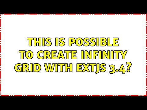This is possible to create infinity grid with ExtJs 3.4?