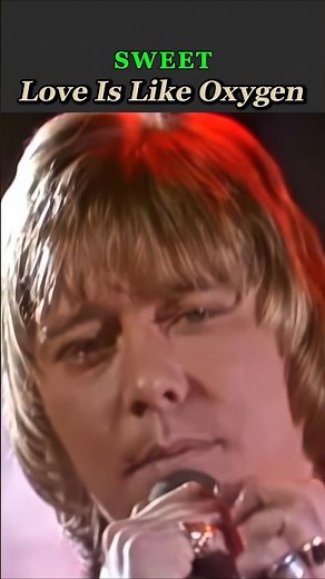 Sweet – Love Is Like Oxygen (1978)