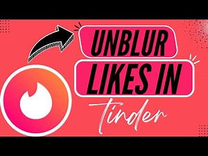 Tinder Tips: Unlock and View Your Blurred Likes - Here's How You Can