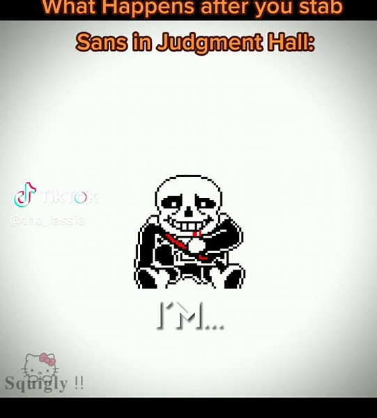 Understanding Sans' Role in Undertale's Ending