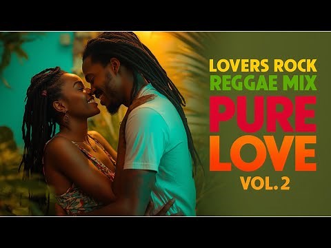 LYRICS VIDEO ❤️ LOVERS ROCK REGGAE MIX | PURE LOVE | Sanchez Style | Romantic Reggae 2026 Vol. 2