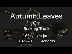 Autumn Leaves Backing Track (G minor / 16feel slow jazz)
