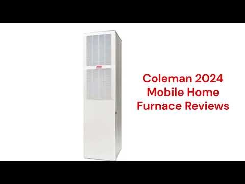 HvacRepairGuy 2024 Coleman Brand Mobile Home Furnace Reviews