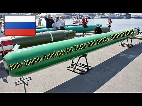 Futlyar, The Longest And Fastest Distance Torpedo In The World For Russian maritime