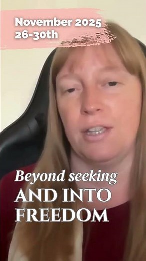 Beyond seeking and into Freedom