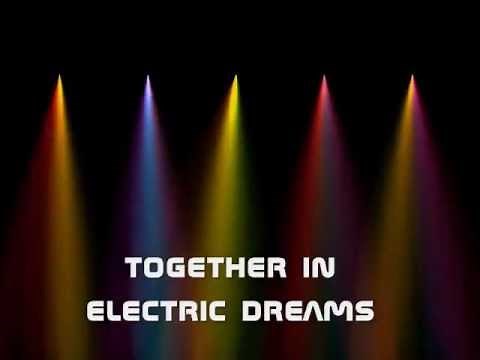 TOGETHER IN ELECTRIC DREAMS - Philip Oakey and Giorgio Moroder (Lyrics)