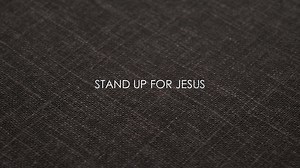 Stand Up for Jesus (Hymn) | PPTX Worship