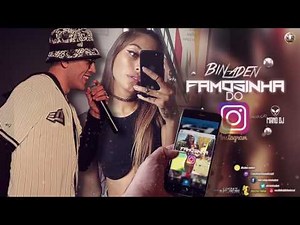 MC Bin Laden - Famosinha do Instagram ( Mano DJ ) Audio Oficial