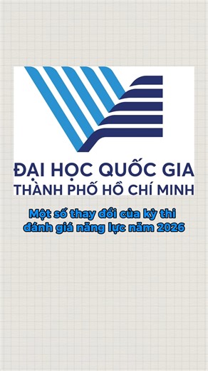 ⏰THAY ĐỔI ĐÁNG CHÚ Ý CỦA KỲ THI ĐGNL ĐHQG TP.HCM 2026 Thứ nhất là về thời gian thi: Đợt 1: vẫn giữ nguyên vào Chủ nhật tuần cuối tháng 3 năm 2026. Đợt 2: tổ chức sớm hơn 1 tuần so với năm 2025 tức là khoảng cuối tháng 5, thay vì ngày 1 tháng 6 như năm ngoái. Thứ 2 là về bài thi: Thời gian làm bài và cấu trúc không thay đổi so với năm 2025, thí sinh vẫn làm bài thi trên giấy. Chặng đua đã khởi động. Dự kiến năm nay sẽ cạnh tranh cực kỳ khắc nghiệt. Và nếu mấy đứa vẫn chưa bắt đầu ôn, thì mỗi ngày