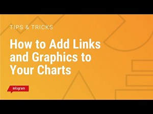 How to Add Links and Graphics to Your Charts