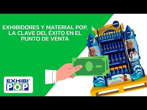 Exhibidores y Material POP, la clave del éxito en el Punto de Venta