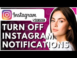 How To Turn Off Instagram Notifications - Full Guide