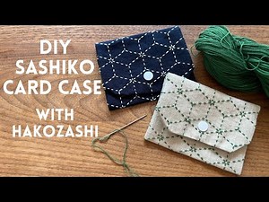 Making a Sashiko card case with the Hakozashi pattern
