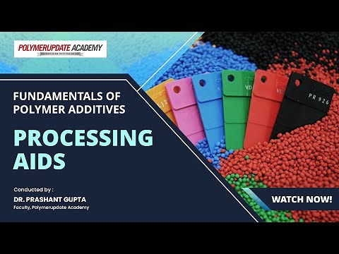 Mastering Polymer Additives and Compounding: The Role of Processing Aids