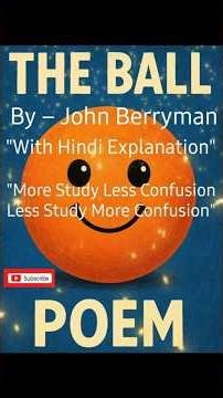 II The Ball Poem II With Hindi Explanation II Meaning II #shorts #ytshorts #hindi #short #song #yt