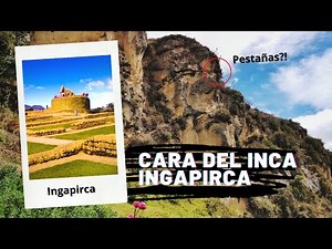 La Cara del Inca ¡Ahora tiene pestañas! / Ingapirca - Cañar 1 Ecuador