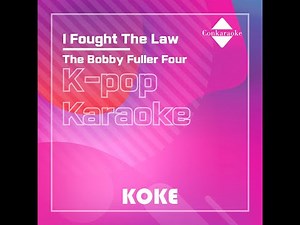 I Fought The Law : Originally Performed By The Bobby Fuller Four Karaoke Verison