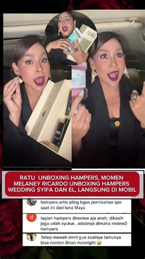 RATU UNBOXING HAMPERS, MOMEN MELANEY RICARDO UNBOXING HAMPERS WEDDING SYIFA DAN EL, LANGSUNG