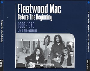 Fleetwood Mac - Before The Beginning (1968-1970 Live & Demo Sessions)
