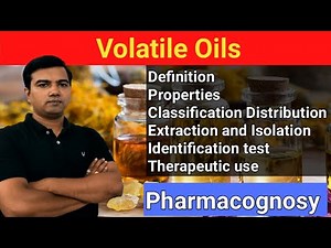 Chemical Group of Natural Drugs (L-4) Volatile Oils