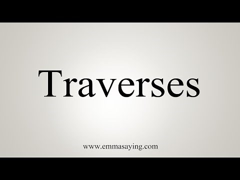 How To Say Traverses