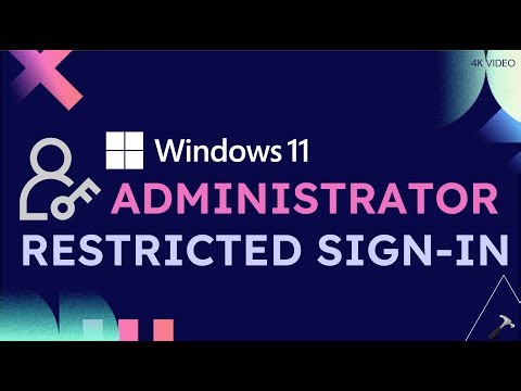 Solved: An administrator has restricted sign in - Windows 11
