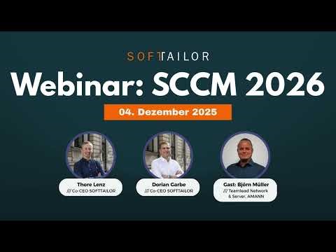 SCCM in 2026: Zukunft, Alternativen, optimale Performance | SOFTTAILOR Webinar