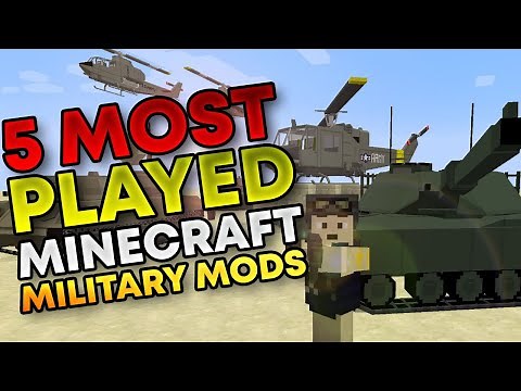 5 Most Played Minecraft Military Mods
