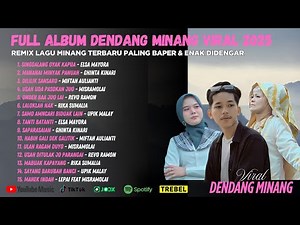 FULL ALBUM DENDANG MINANG VIRAL 2025 | Remix Lagu Minang Terbaru Bikin Baper & Enak Didengar