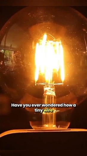 Why a Thin Wire Can Light Up a Room | The Hidden Science of Bulbs