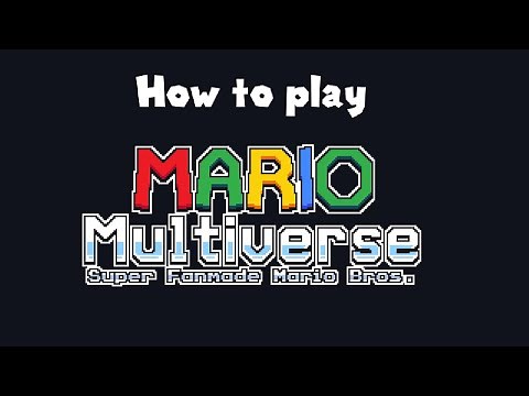 [OUTDATED] HOW TO PLAY MARIO MULTIVERSE [Bonus Video]