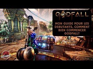 GODFALL: MON GUIDE POUR LES DEBUTANTS, COMMENT BIEN COMMENCER GODFALL?