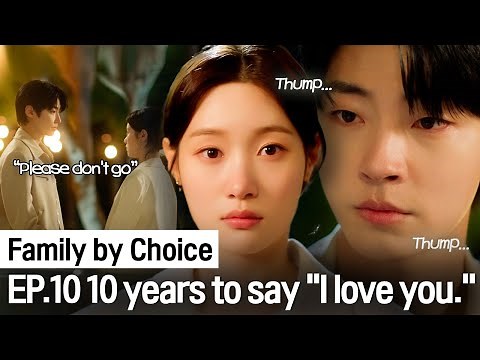 (ENG SUB) ＂I like you＂ Inyoup confessed to Chaeyeon, who was like family l Family by Choice ep.10