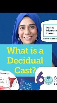 What is a Decidual cast?