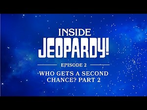 Who Gets a Second Chance Part 2 | Inside Jeopardy! Ep. 2 | JEOPARDY!