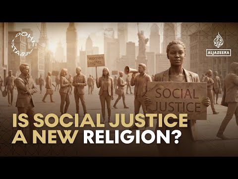 Doha Debates: Has social justice become the new religion of the West?