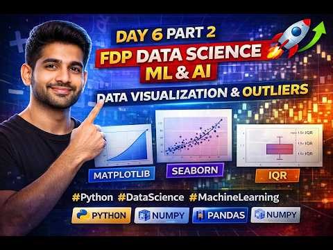 Day 6 FDP Data Science ML & AI Part 2 🚀 | Visualization, IQR, Outliers, Seaborn & Real Data